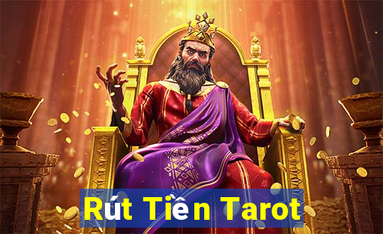 Rút Tiền Tarot