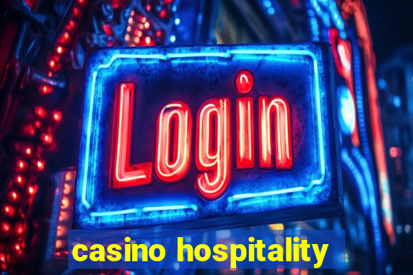 casino hospitality