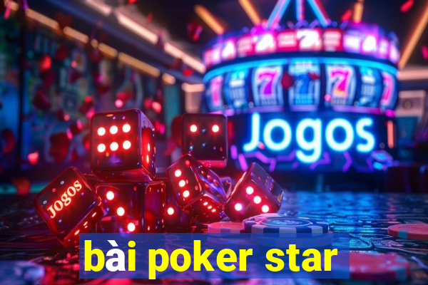 bài poker star