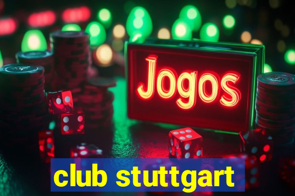 club stuttgart