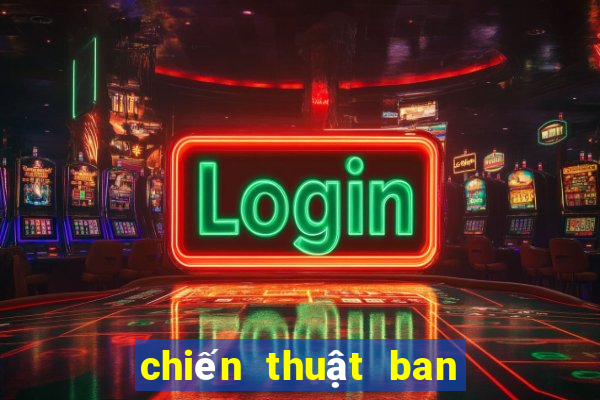 chiến thuật ban bật chọc khe