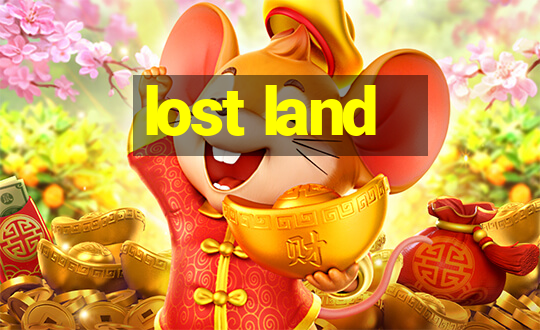 lost land