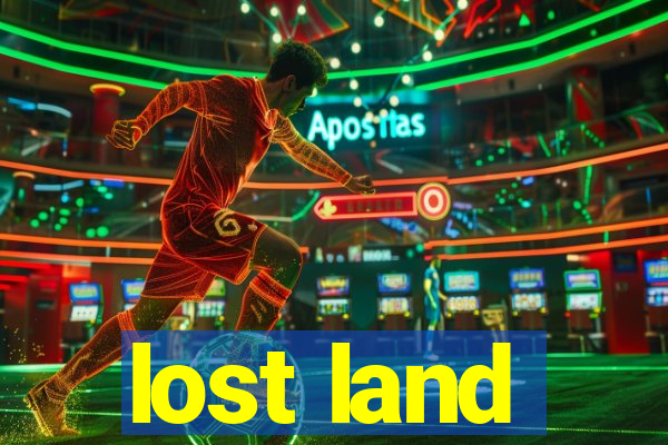 lost land