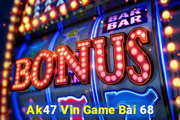 Ak47 Vin Game Bài 68