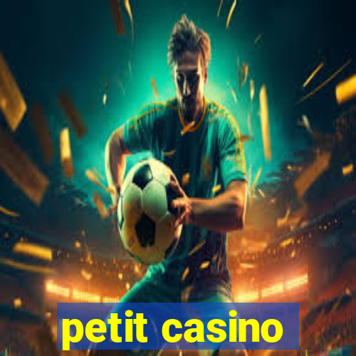 petit casino