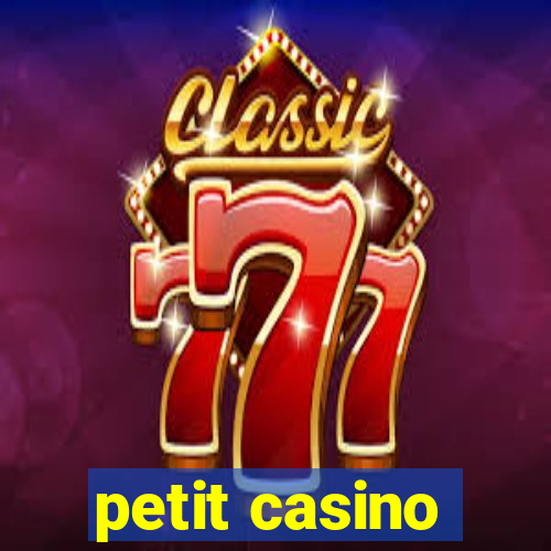 petit casino