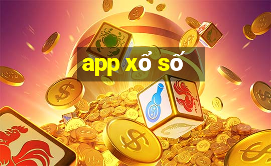 app xổ số