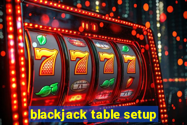 blackjack table setup