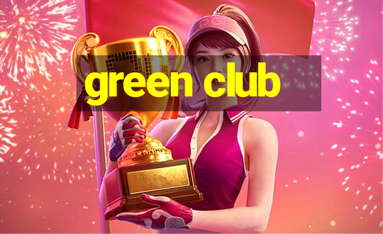 green club