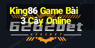 King86 Game Bài 3 Cây Online