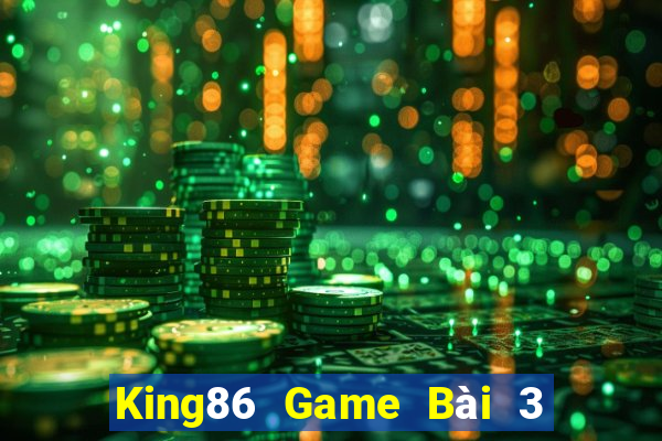 King86 Game Bài 3 Cây Online