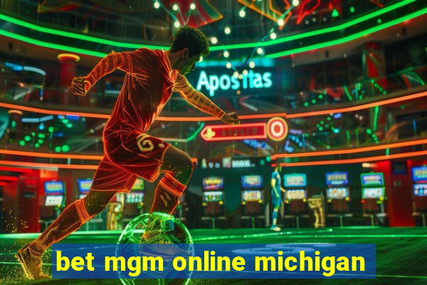 bet mgm online michigan