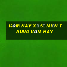 hôm nay xổ số miền trung hôm nay