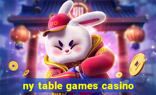 ny table games casino