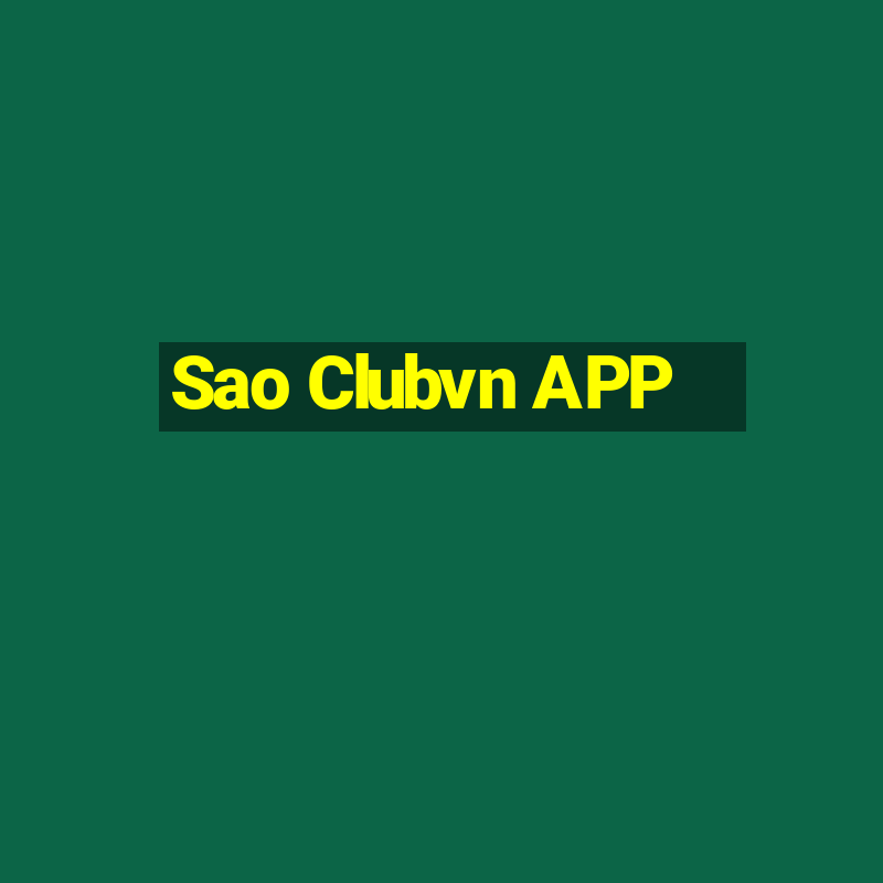 Sao Clubvn APP