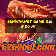 Sunwin.Net Game Bài Mèo Nổ