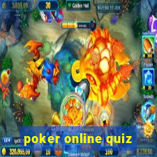 poker online quiz