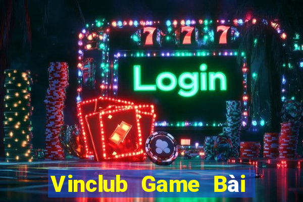 Vinclub Game Bài Online Hay