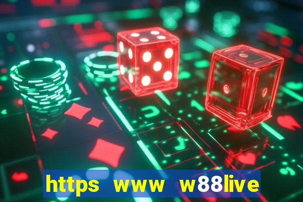 https www w88live com default aspx