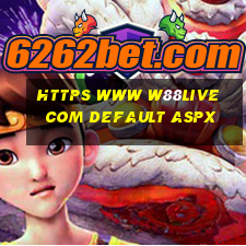 https www w88live com default aspx