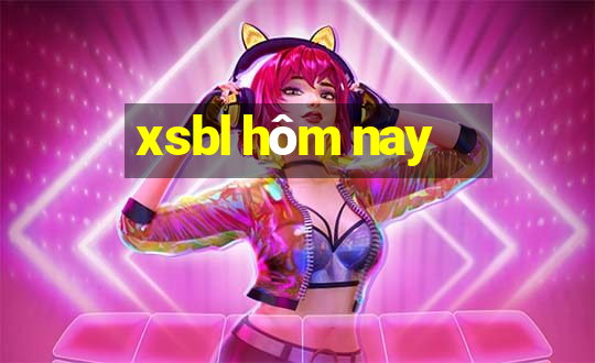 xsbl hôm nay