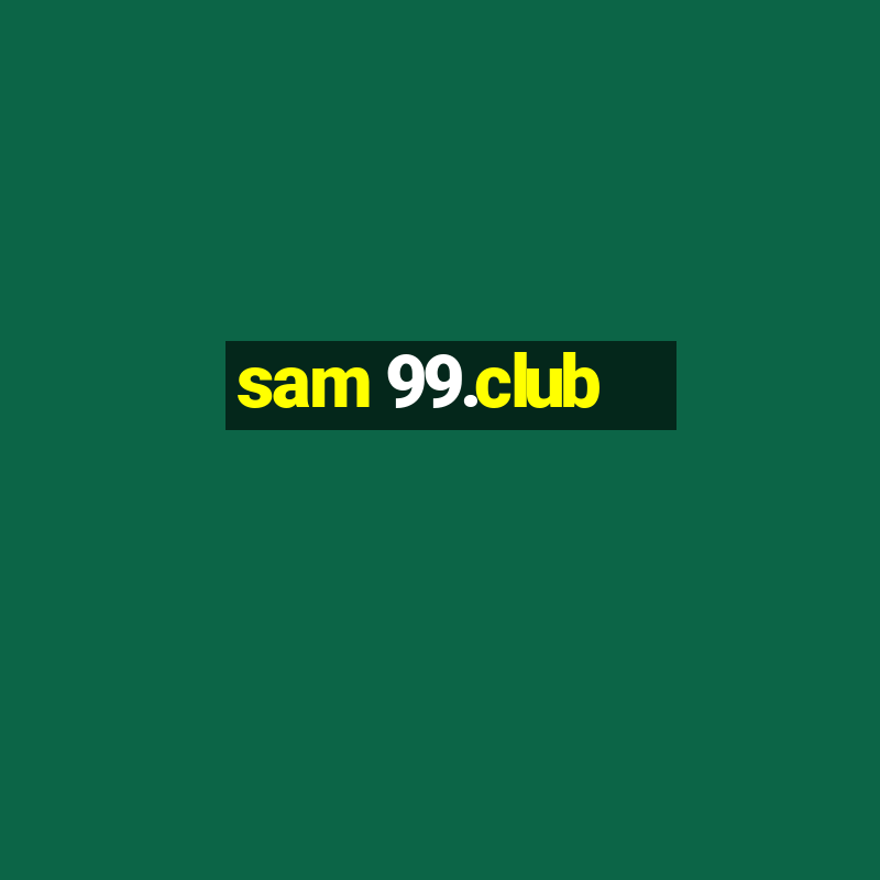 sam 99.club