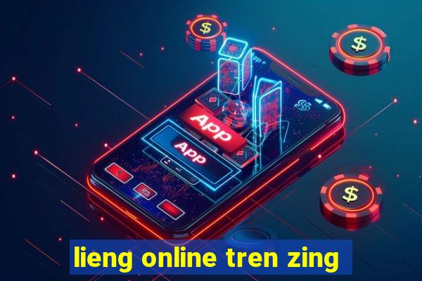 lieng online tren zing