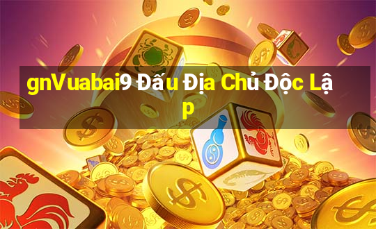 gnVuabai9 Đấu Địa Chủ Độc Lập