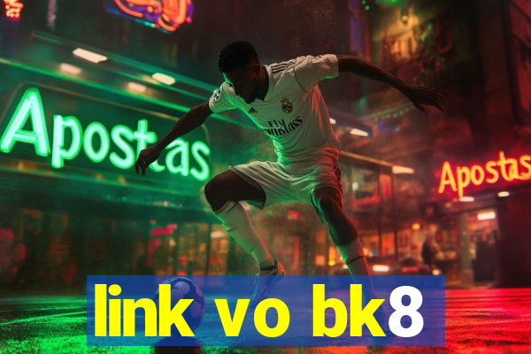 link vo bk8