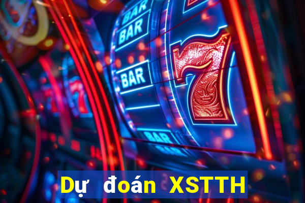 Dự đoán XSTTH Thứ 7