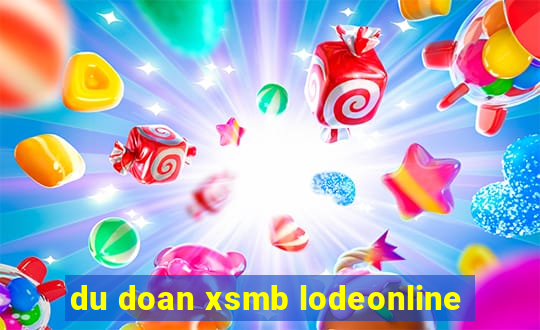 du doan xsmb lodeonline