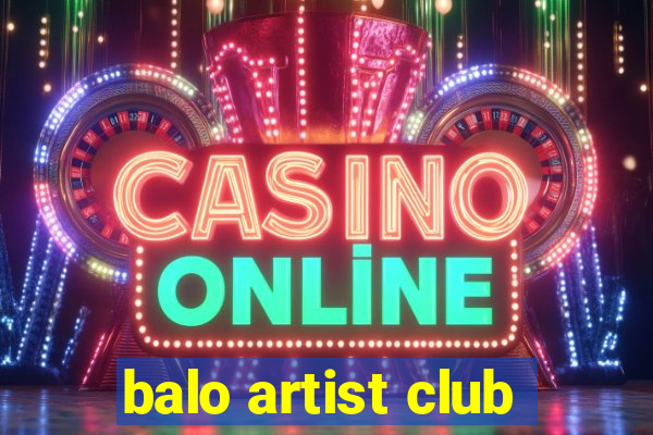 balo artist club