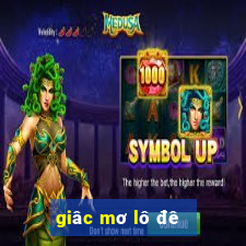 giâc mơ lô đê