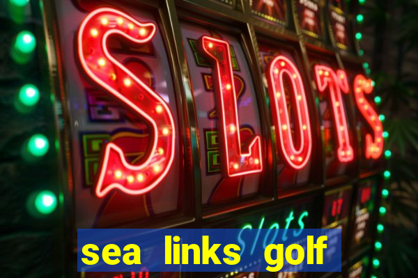 sea links golf country club