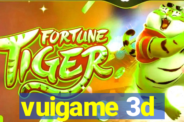 vuigame 3d