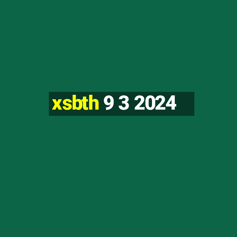 xsbth 9 3 2024