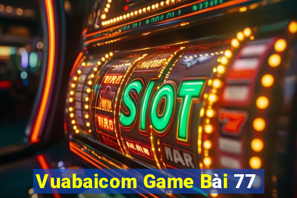 Vuabaicom Game Bài 77