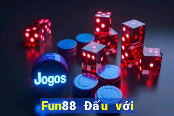 Fun88 Đấu với bài địa chủ