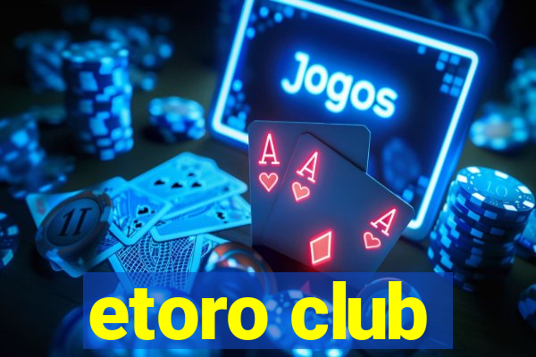 etoro club