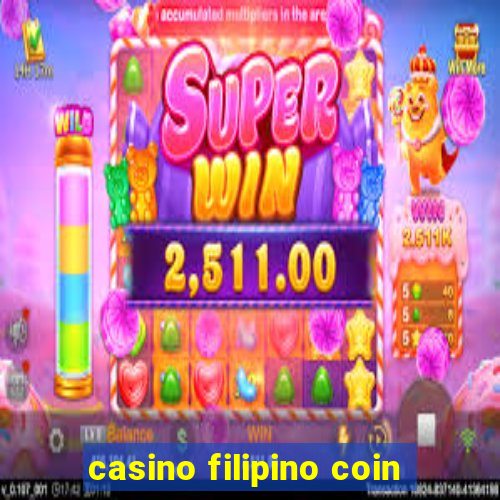 casino filipino coin