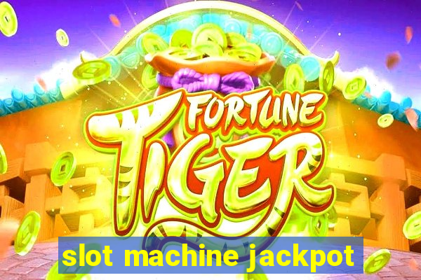 slot machine jackpot