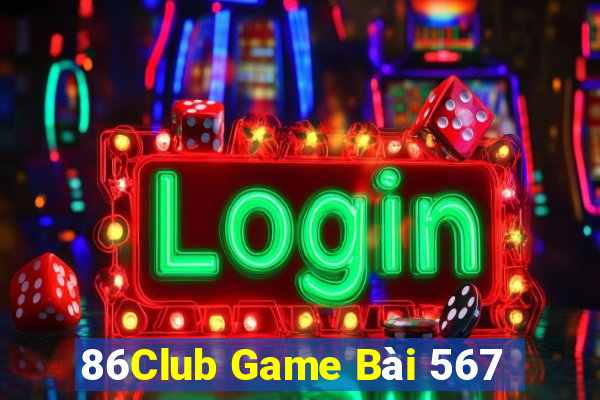 86Club Game Bài 567