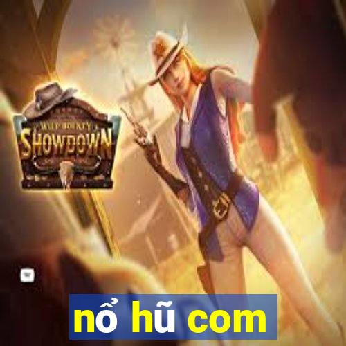 nổ hũ com