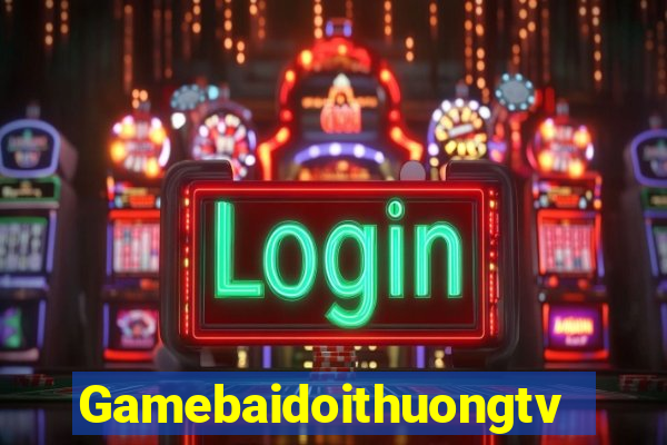 Gamebaidoithuongtv Game Bài 2022