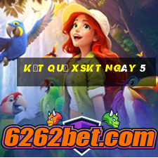 kết quả XSKT ngày 5