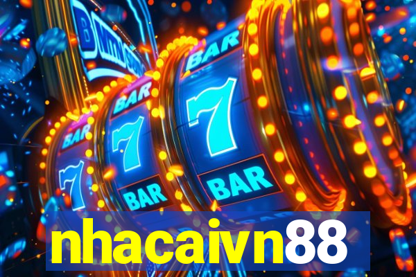 nhacaivn88