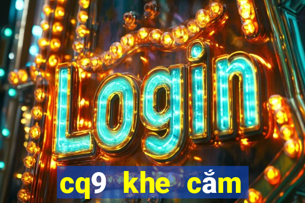 cq9 khe cắm thẻ miễn phí