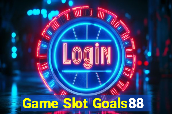 Game Slot Goals88