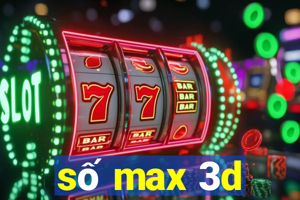 số max 3d