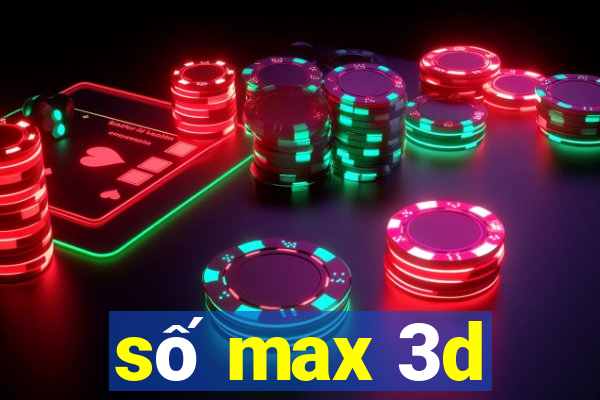 số max 3d